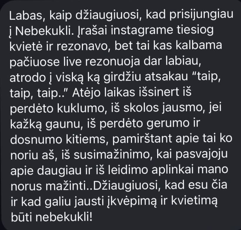 Dalyvės žinutė: džiaugiuosi, kad prisijungiau